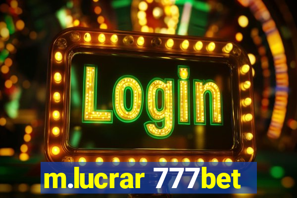 m.lucrar 777bet